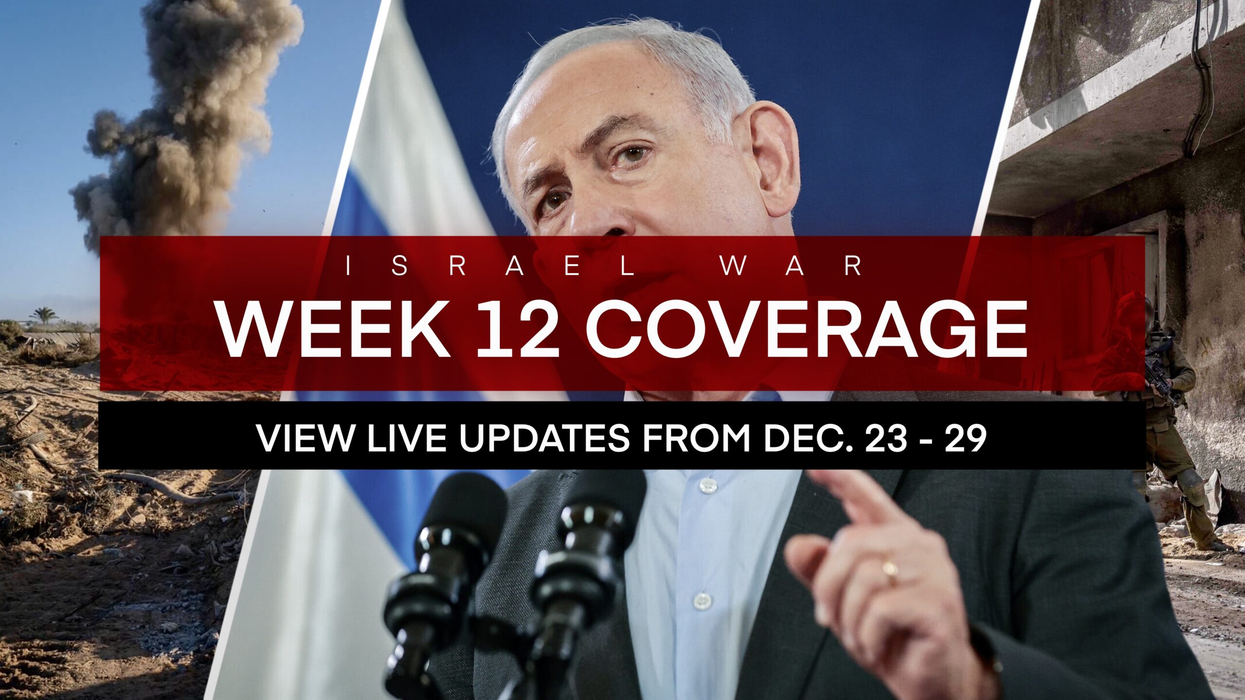 Israel At War — Week 12 | Harbinger's Daily